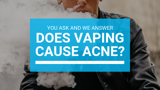 Can Vaping Cause Acne? Misumi Luxury Beauty Care Can Vaping Cause Acne? Misumi Luxury Beauty Care