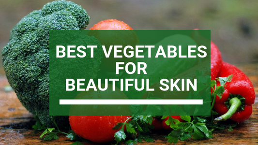 The Best Vegetables for Skin Health - Get Beautiful Skin