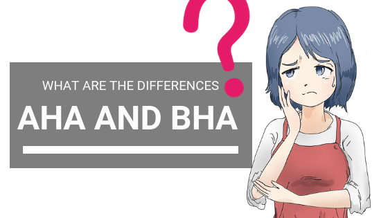 AHAs and BHAs: What Are the Differences?