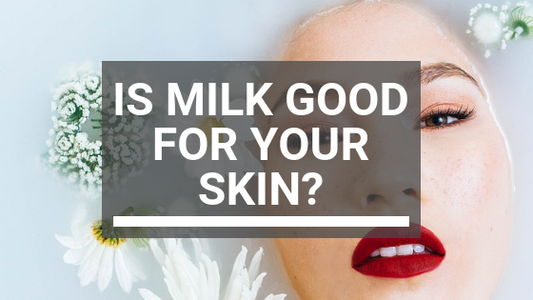 Is Milk Good for Skin? Milk Benefits and Risks