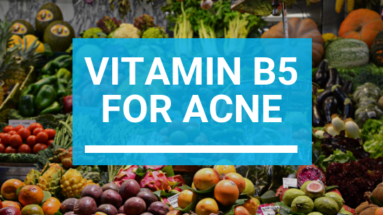 Vitamin B5 for Acne: Can It Help?