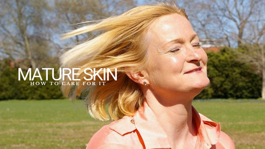 Mature Skin: How to Care for It