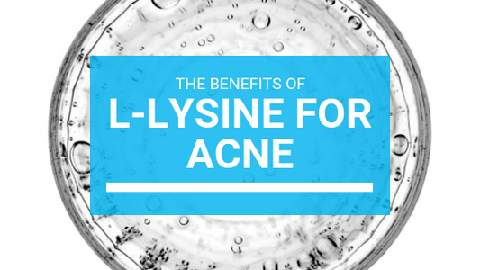 The Benefits of L-Lysine For Acne