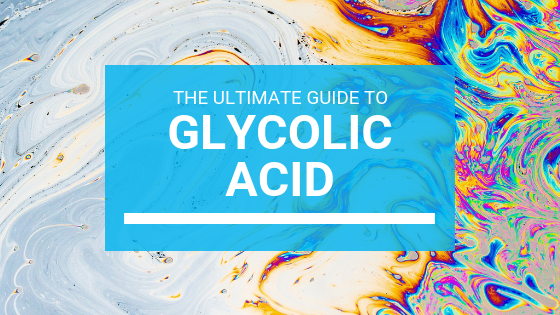 Glycolic Acid: Benefits For Skin Care