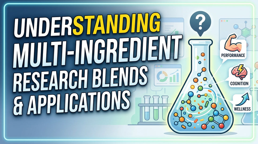 Understanding Multi-Ingredient Research Blends and Their Applications