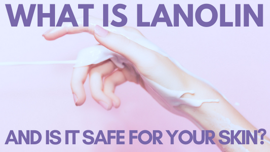 Is Lanolin Good For Your Skin? Everything You Need to Know About This Skincare Miracle